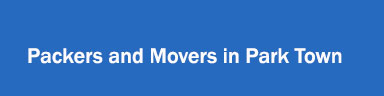 Packers and Movers in Park Town