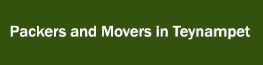 Packers and Movers in Teynampet